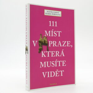 111 míst v Praze, která musíte vidět