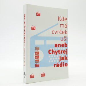 Kde má cvrček uši aneb Chytrej jak rádio