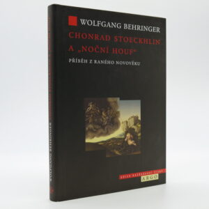 Chonrad Stoeckhlin a „noční houf“