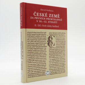 České země za prvních Přemyslovců v 10.–12. století 2: Svět doby knížecí