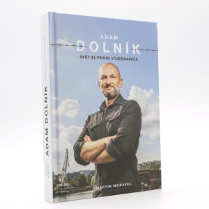 Adam Dolník: Svět elitního vyjednavače