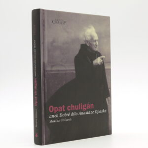 Opat chuligán aneb Dobré dílo Anastáze Opaska