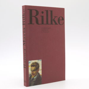 Rainer Maria Rilke, evropský básník z Prahy