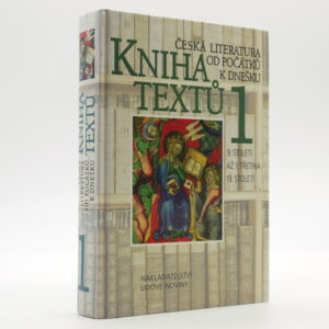 Kniha textů 1 (Česká literatura od počátků k dnešku)
