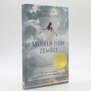 Musela jsem zemřít