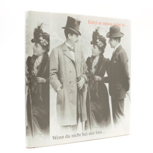 Když se mnou nejsi ty…: 111 německých básní z Prahy