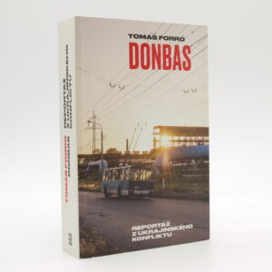 Donbas: Reportáž z ukrajinského konfliktu