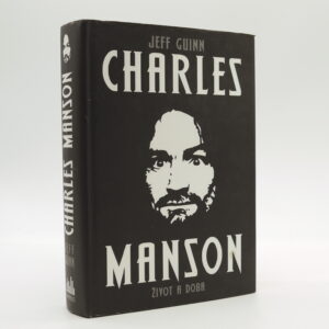 Charles Manson: Život a doba