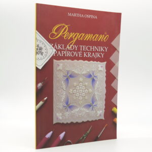 Pergamano: Základy techniky papírové krajky