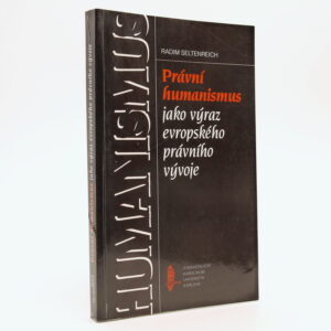 Právní humanismus jako výraz evropského právního vývoje