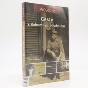 Cesty s Bohumilem Hrabalem