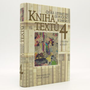 Kniha textů 4 (Česká literatura od počátků k dnešku)