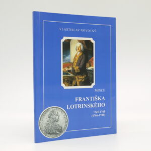 Mince Františka Lotrinského 1745-1765 (1766-1780)