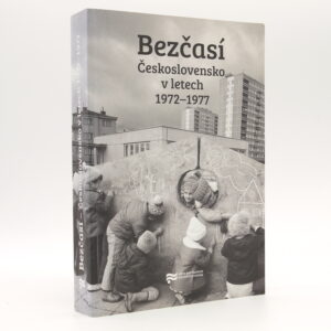 Bezčasí: Československo v letech 1972–1977