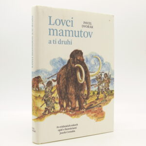 Lovci mamutov a tí druhí