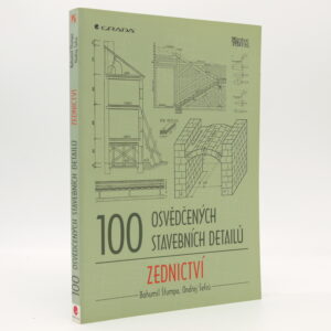 100 osvědčených stavebních detailů: Zednictví