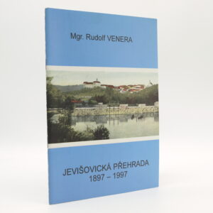 Jevišovická přehrada: 1897-1997