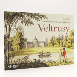 Veltrusy: Deset podob barokního zámku