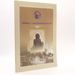 Hřbitovy – naše kamenná historie