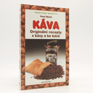 Káva: Originální recepty z kávy a ke kávě