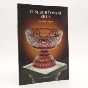 Zušlechťování skla