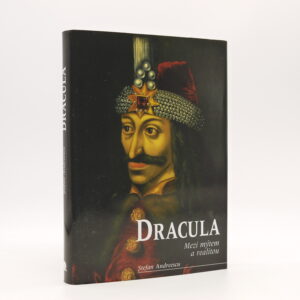 Dracula Vlad III. Ţepeş: Mezi mýtem a realitou