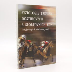 Fyziologie tréninku dostihových a sportovních koní
