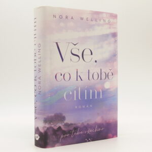 Vše, co k tobě cítím
