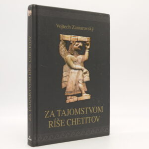 Za tajomstvom ríše Chetitov