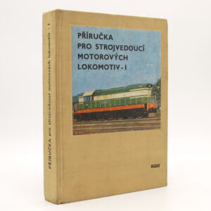Příručka pro strojvedoucí motorových lokomotiv I