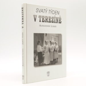 Svatý týden v Terezíně