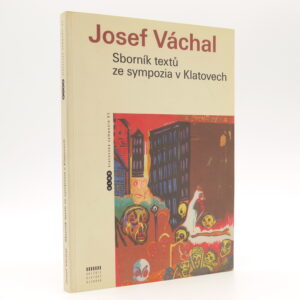 Josef Váchal: Sborník textů ze sympozia v Klatovech