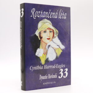 Roztančená léta (Dynastie Morlandů 33)