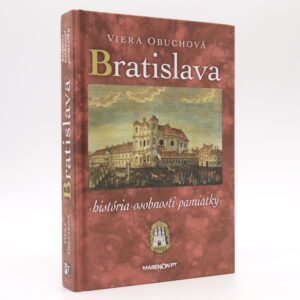 Bratislava: história, osobnosti, pamiatky