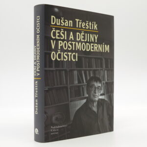 Češi a dějiny v postmoderním očistci