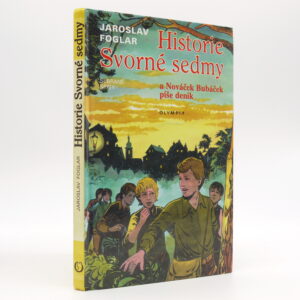 Historie Svorné sedmy a Nováček Bubáček píše deník
