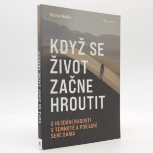 Když se život začne hroutit