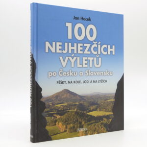 100 nejhezčích výletů po Česku a Slovensku a na lyžích
