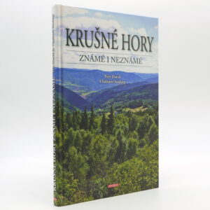 Krušné hory známé i neznámé