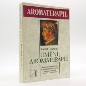 Umění aromaterapie