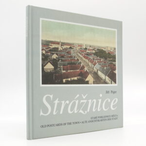 Strážnice: Staré pohlednice města
