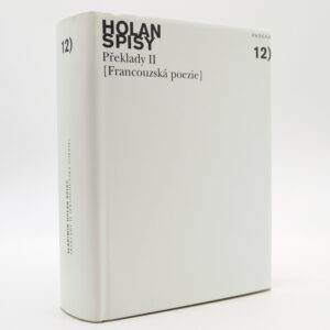 Překlady II: Francouzská poezie (Spisy Vladimíra Holana 12)
