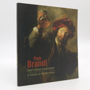 Petr Brandl: Malíř neřestí pozemských