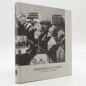 Divišova čtvrť: Vesnička ve městě