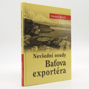 Nevšední osudy Baťova exportéra