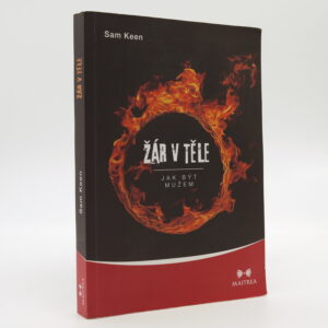 Žár v těle: Jak být mužem