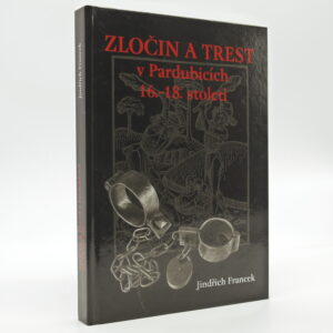 Zločin a trest v Pardubicích 16.–18. století