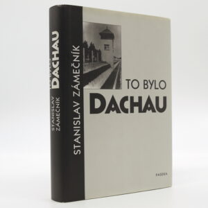 To bylo Dachau