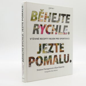 Běhejte rychle, jezte pomalu