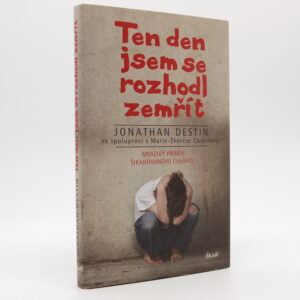 Ten den jsem se rozhodl zemřít